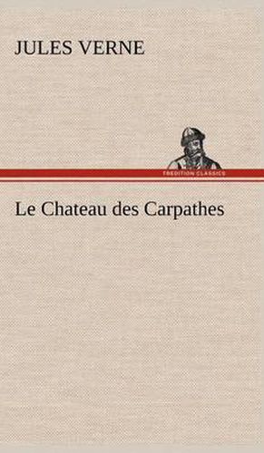 Cover image for Le Chateau des Carpathes