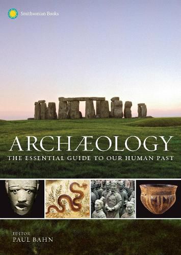Cover image for Archaeology: The Essential Guide to Our Human Past
