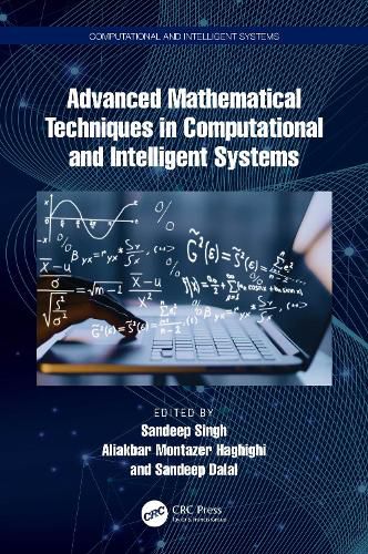 Cover image for Advanced Mathematical Techniques in Computational and Intelligent Systems