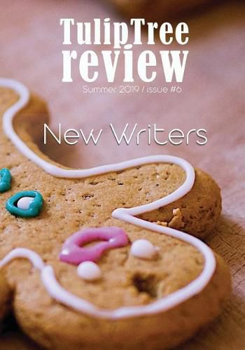 Cover image for TulipTree Review: Summer 2019 New Writers issue