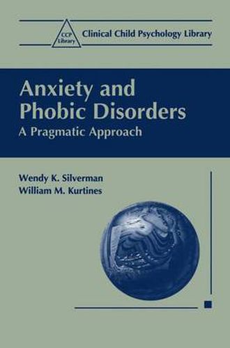 Cover image for Anxiety and Phobic Disorders: A Pragmatic Approach