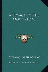 Cover image for A Voyage to the Moon (1899) a Voyage to the Moon (1899)