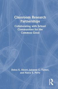 Cover image for Classroom Research Partnerships