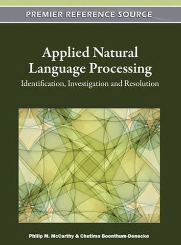 Cover image for Applied Natural Language Processing: Identification, Investigation and Resolution