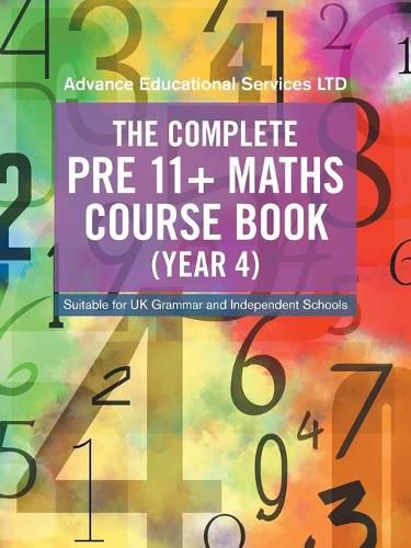 Cover image for The Complete Pre 11+ Maths Course Book (Year 4): Suitable for Uk Grammar and Independent Schools