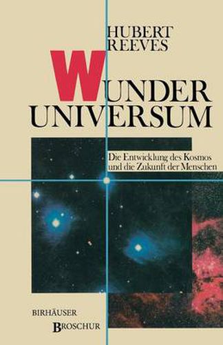 Cover image for Wunder Universum: Die Entwicklung Des Kosmos Und Die Zukunft Der Menschen