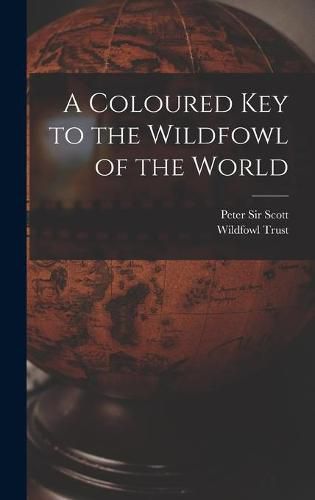 A Coloured Key to the Wildfowl of the World