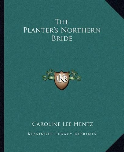 The Planter's Northern Bride