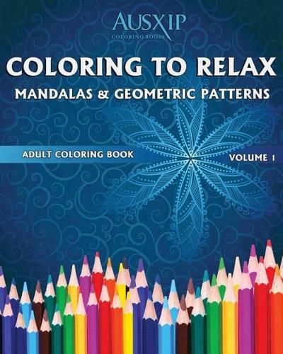 Cover image for Coloring To Relax Mandalas & Geometric Patterns