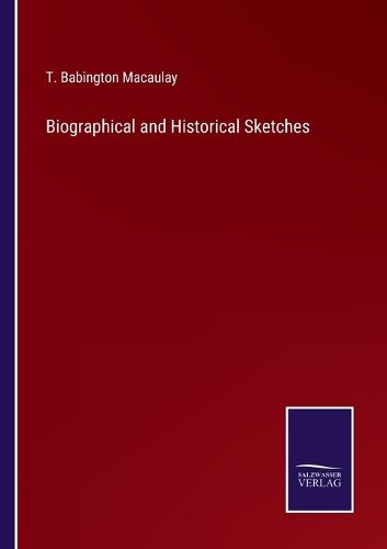 Cover image for Biographical and Historical Sketches