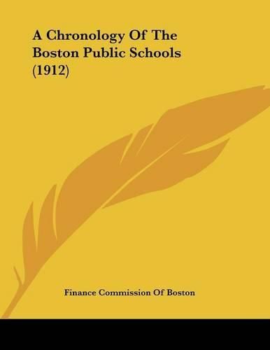 Cover image for A Chronology of the Boston Public Schools (1912)