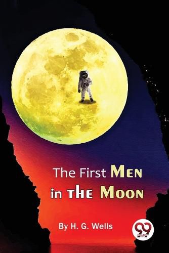 The First Men in the Moon