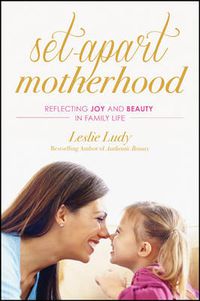 Cover image for Set-Apart Motherhood