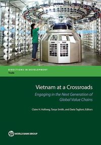 Cover image for Vietnam at a crossroads: engaging in the next generation of global value chains