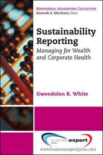 Cover image for Sustainability Reporting: Managing for Wealth and Corporate Health