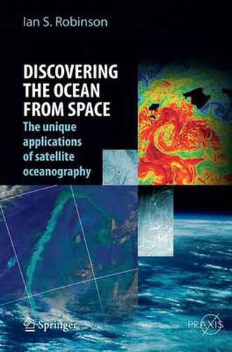 Cover image for Discovering the Ocean from Space: The unique applications of satellite oceanography