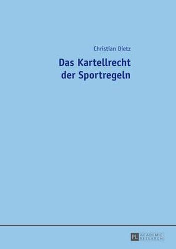 Cover image for Das Kartellrecht Der Sportregeln