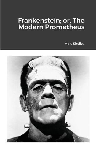 Cover image for Frankenstein; or, The Modern Prometheus