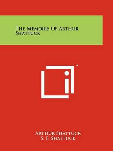 Cover image for The Memoirs of Arthur Shattuck