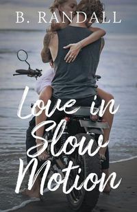 Cover image for Love in Slow Motion