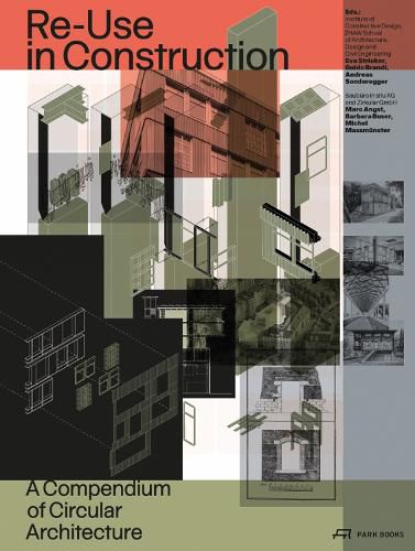 Cover image for Re-Use in Construction: A Compendium of Circular Architecture