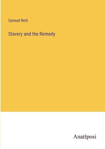 Cover image for Slavery and the Remedy