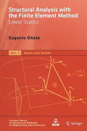 Cover image for Structural Analysis with the Finite Element Method. Linear Statics: Volume 1: Basis and Solids