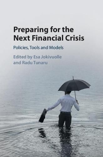 Cover image for Preparing for the Next Financial Crisis: Policies, Tools and Models
