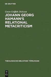 Cover image for Johann Georg Hamann's Relational Metacriticism