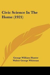 Cover image for Civic Science in the Home (1921)