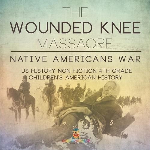 Cover image for The Wounded Knee Massacre