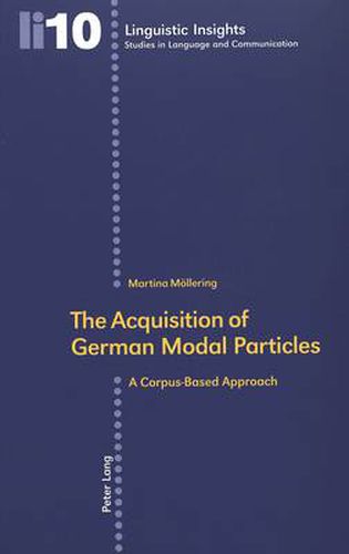 The Acquisition of German Modal Particles: A Corpus-based Approach