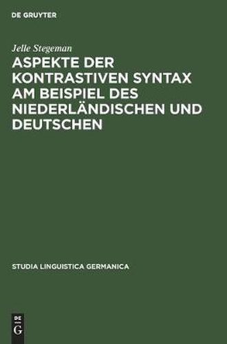 Cover image for Aspekte Der Kontrastiven Syntax Am Beispiel Des Niederlandischen Und Deutschen