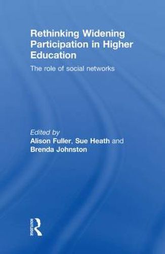 Cover image for Rethinking Widening Participation in Higher Education: The Role of Social Networks