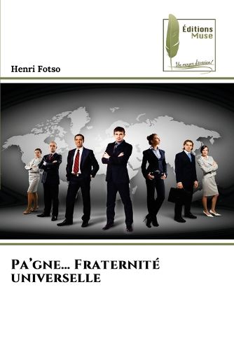 Cover image for Pa'gne... Fraternite universelle