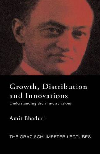 Cover image for Growth, Distribution and Innovations: Understanding their Interrelations