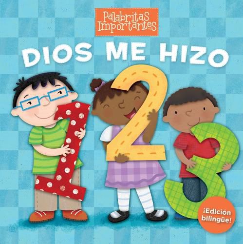 Cover image for Dios me hizo 1, 2, 3 (Edicion bilingue)