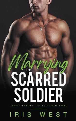 Cover image for Marrying The Scarred Soldier