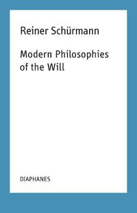 Cover image for Modern Philosophies of the Will