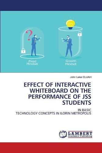 Cover image for Effect of Interactive Whiteboard on the Performance of Jss Students