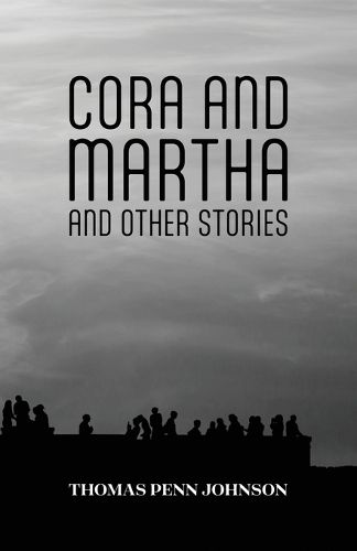 Cover image for Cora and Martha and Other Stories