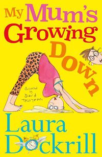 Cover image for My Mum's Growing Down