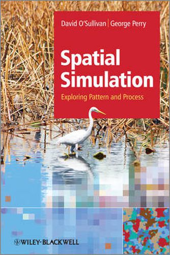 Spatial Simulation: Exploring Pattern and Process