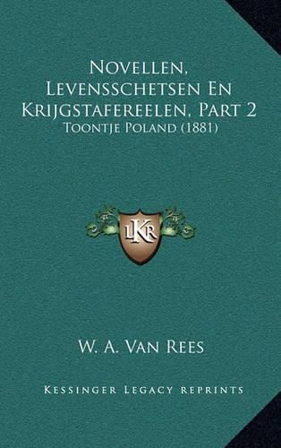 Cover image for Novellen, Levensschetsen En Krijgstafereelen, Part 2: Toontje Poland (1881)