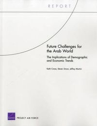 Cover image for Future Challenges for the Arab World: The Implications of Demographic and Economic Trends