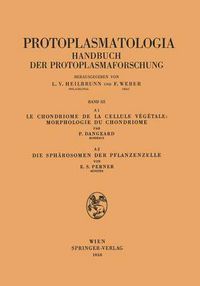 Cover image for Le Chondriome de la Cellule Vegetale: Morphologie du Chondriome. Die Spharosomen der Pflanzenzelle