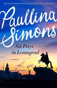Cover image for Six Days in Leningrad : the Best Romance You Will Read This Year