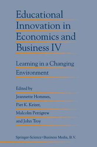 Educational Innovation in Economics and Business IV: Learning in a Changing Environment