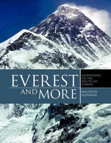 Cover image for Everest and More: Meditations on the Way to Mt. Everest