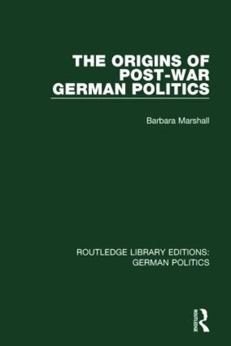 Cover image for The Origins of Post-War German Politics